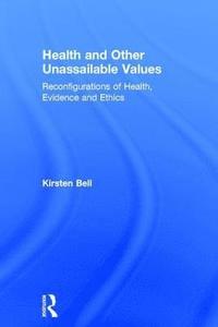 bokomslag Health and Other Unassailable Values