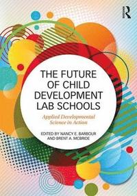 bokomslag The Future of Child Development Lab Schools