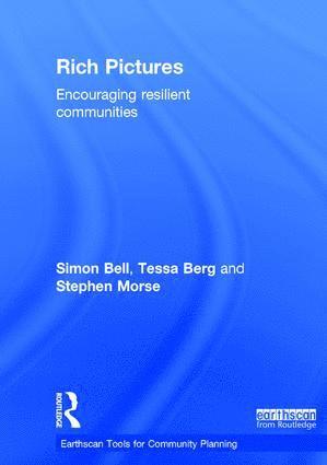 Simon Bell, Tessa Berg, Stephen Morse, UK) Bell, Simon (Open University, UK) Berg, Tessa (Heriot-Watt University, UK) Morse, Stephen (University of Surrey - Rich Pictures, Inbunden