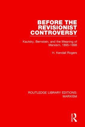 Before the Revisionist Controversy (RLE Marxism) 1