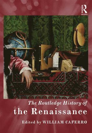 The Routledge History of the Renaissance 1