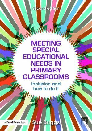 Sue Briggs - Meeting Special Educational Needs in Primary Classrooms, Häftad