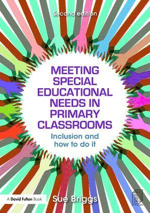 Sue Briggs, UK) Briggs, Sue (Adviser for Educational Develpoment Service, Warwickshire - Meeting Special Educational Needs in Primary Classrooms, Häftad