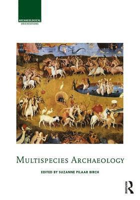 bokomslag Multispecies Archaeology