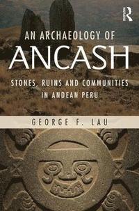 bokomslag Archaeology of Ancash