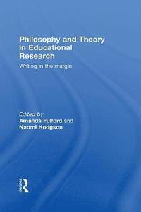 bokomslag Philosophy and Theory in Educational Research
