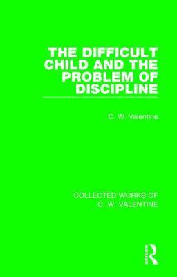 The Difficult Child and the Problem of Discipline 1