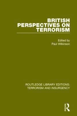 British Perspectives on Terrorism (RLE: Terrorism & Insurgency) 1