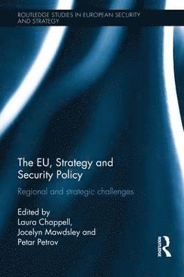 Laura Chappell, Jocelyn Mawdsley, Petar Petrov, UK) Chappell, Laura (University of Surrey, UK) Mawdsley, Jocelyn (University of Newcastle, The Netherlands) Petrov, Petar (Maastricht University - EU, Strategy and Security Policy, Inbunden