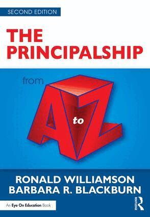 Ronald Williamson, Barbara R. Blackburn - Principalship from A to Z, Häftad