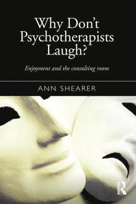 Why Don't Psychotherapists Laugh? 1