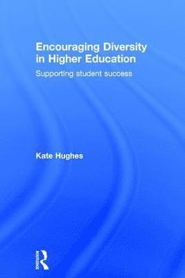 Encouraging Diversity in Higher Education 1