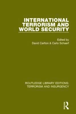 bokomslag International Terrorism and World Security (RLE: Terrorism & Insurgency)