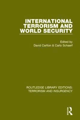 International Terrorism and World Security (RLE: Terrorism & Insurgency) 1