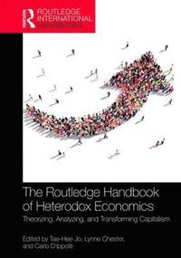 bokomslag The Routledge Handbook of Heterodox Economics