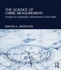 bokomslag The Science of Crime Measurement
