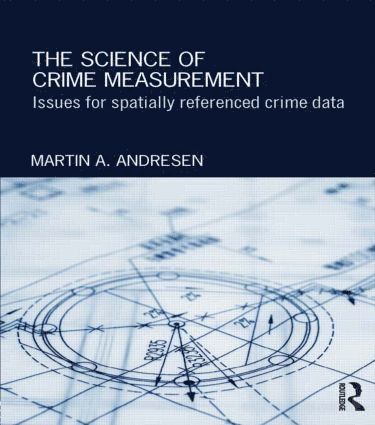 Martin A. Andresen, Canada) Andresen, Martin A. (Simon Fraser University - Science of Crime Measurement, Häftad