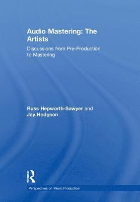 bokomslag Audio Mastering: The Artists