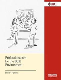 bokomslag Professionalism for the Built Environment