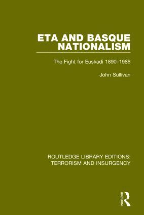 John L. Sullivan - ETA and Basque Nationalism (RLE: Terrorism & Insurgency), Inbunden