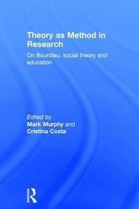 bokomslag Theory as Method in Research