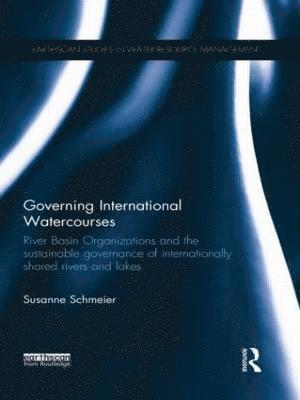 bokomslag Governing International Watercourses