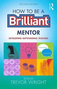 bokomslag How to be a Brilliant Mentor