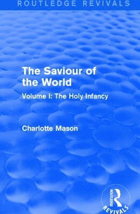 Saviour of the World (Routledge Revivals)