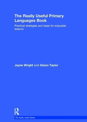 Jayne Wright, Alison Taylor - Really Useful Primary Languages Book, Inbunden