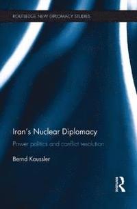 bokomslag Iran's Nuclear Diplomacy