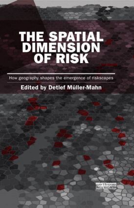 Detlef Muller-Mahn - Spatial Dimension of Risk, Häftad