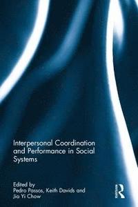 bokomslag Interpersonal Coordination and Performance in Social Systems