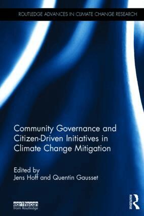 Jens Hoff, Quentin Gausset - Community Governance and Citizen-Driven Initiatives in Climate Change Mitigation, Inbunden