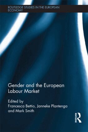 Francesca Bettio, Janneke Plantenga, Mark Smith - Gender and the European Labour Market, Häftad
