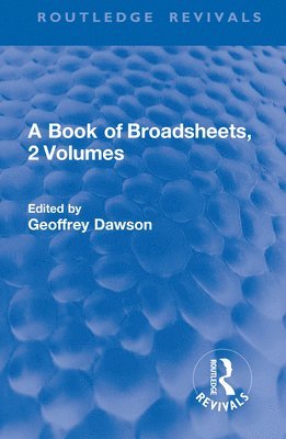 bokomslag A Book of Broadsheets, 2 Volumes (Routledge Revivals)