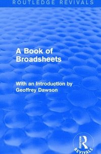 bokomslag A Book of Broadsheets (Routledge Revivals)