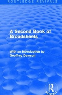 bokomslag A Second Book of Broadsheets (Routledge Revivals)