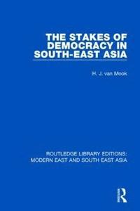 bokomslag The Stakes of Democracy in South-East Asia