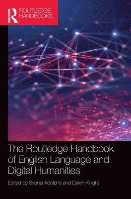 The Routledge Handbook of English Language and Digital Humanities 1