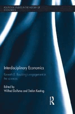 bokomslag Interdisciplinary Economics