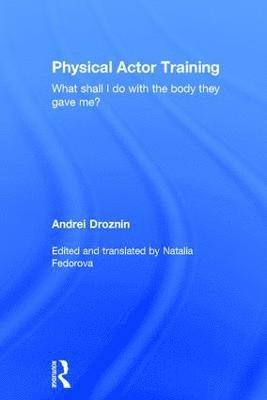 bokomslag Physical Actor Training