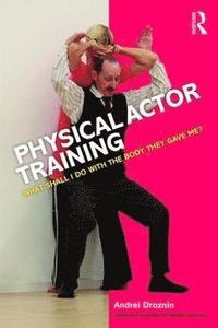 bokomslag Physical Actor Training