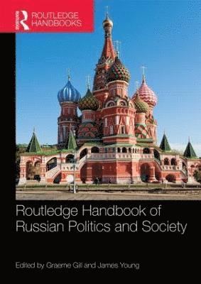 bokomslag Routledge Handbook of Russian Politics and Society