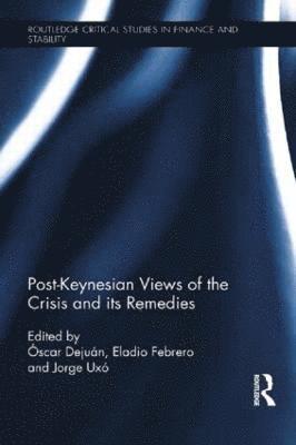 bokomslag Post-Keynesian Views of the Crisis and its Remedies