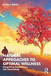 bokomslag Natural Approaches to Optimal Wellness