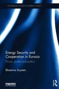 bokomslag Energy Security and Cooperation in Eurasia