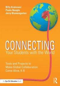 bokomslag Connecting Your Students with the World