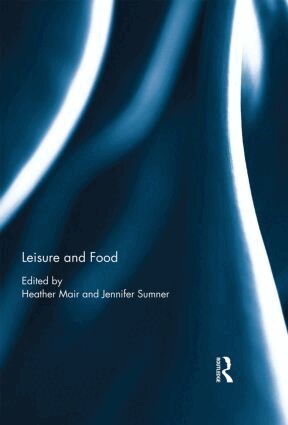 Heather Mair, Jennifer Sumner - Leisure and Food, Inbunden