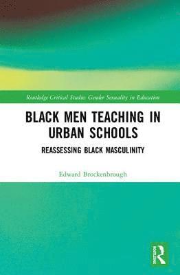 Edward Brockenbrough - Black Men Teaching in Urban Schools, Inbunden
