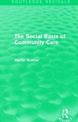 bokomslag Social Basis of Community Care (Routledge Revivals)